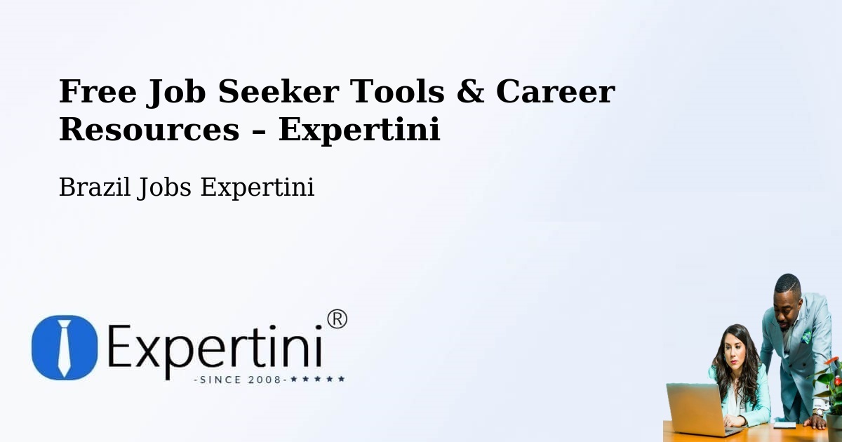 Free Job Seeker Tools & Career Resources – Caruaru - Caruaru, Brazil Jobs Expertini