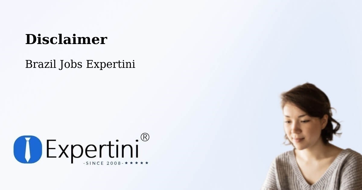 Disclaimer – Caruaru - Brazil Jobs Expertini